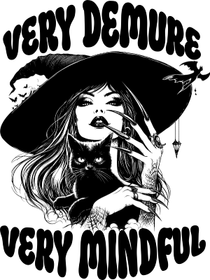 Print Ready - Very Demure Very Mindful